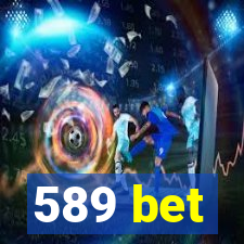 589 bet